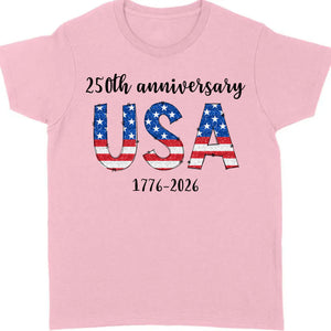 Happy 250 Years Birthday USA Shirt | America Anniversary | 4th of July Shirt | Independence Day Shirt 682482