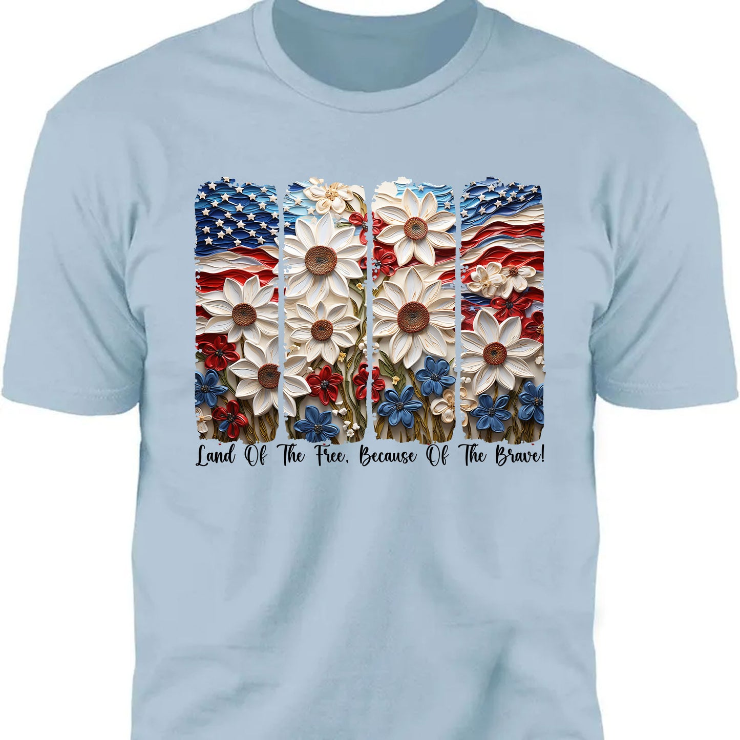 Land Of The Free Because Of The Brave Shirt | Floral 4th Of July T-Shirt | Floral Patriotic Tee | Independence Day Shirt 682322