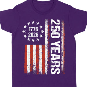 Happy 250 Years Birthday USA Shirt | Patriotic 4th of July 1776–2026 T-Shirt | America 250th Anniversary | Independence Day Shirt 682486