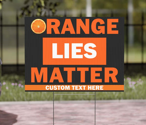 Orange Lies Matter Yard Sign – Personalized 8647 Anti Trump Political Protest Lawn Sign, Resist the Big Lie With Printable Justice Display 682201