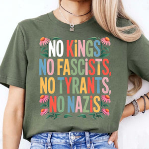 No Kings No Fascists No Tyrants No Nazis Shirt, Anti Trump Protest Tee, Anti Republican Dark Shirt 682477