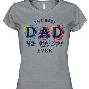 The Man The Myth The Legend T-Shirt - The Best Dad Ever Shirt | Father's Day Gift Idea, Legend Dad Shirt, Best Father T-Shirt 682290