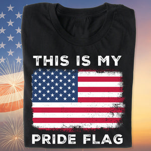 This Is My Pride Flag 250 Years Shirt | Happy 250th Birthday USA | Patriotic 4th of July Tee | America 250th Anniversary | Independence Day Shirt 682573
