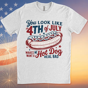 You Look Like The 4th Of July Shirt | Retro America Hot Dog T-Shirt | Fourth of July Shirt | Independence Day Tee 682306