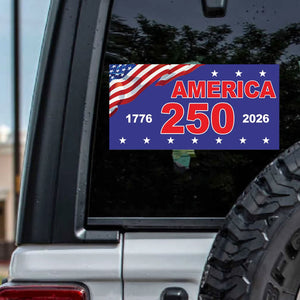 America 250 Years Decal | Happy 250th Birthday USA Car Decal | America 250th Anniversary Decal 682594
