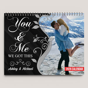 You Me We Got This Photo Couple Calendar 2026 | Personalized Custom Wall Calendar 683379