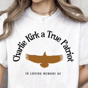 Charlie Kirk A True Patriot Shirt | Charlie Kirk Memorial Shirt 683072