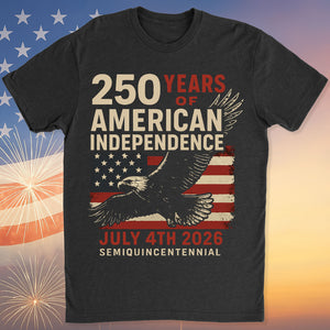 250 Years Of American Independence Shirt | Happy 250th Birthday USA Pullover Hoodie | Patriotic 4th Of July Tee 682799