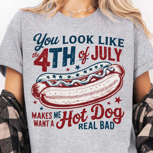 You Look Like The 4th Of July Shirt | Retro America Hot Dog T-Shirt | Fourth of July Shirt | Independence Day Tee 682306