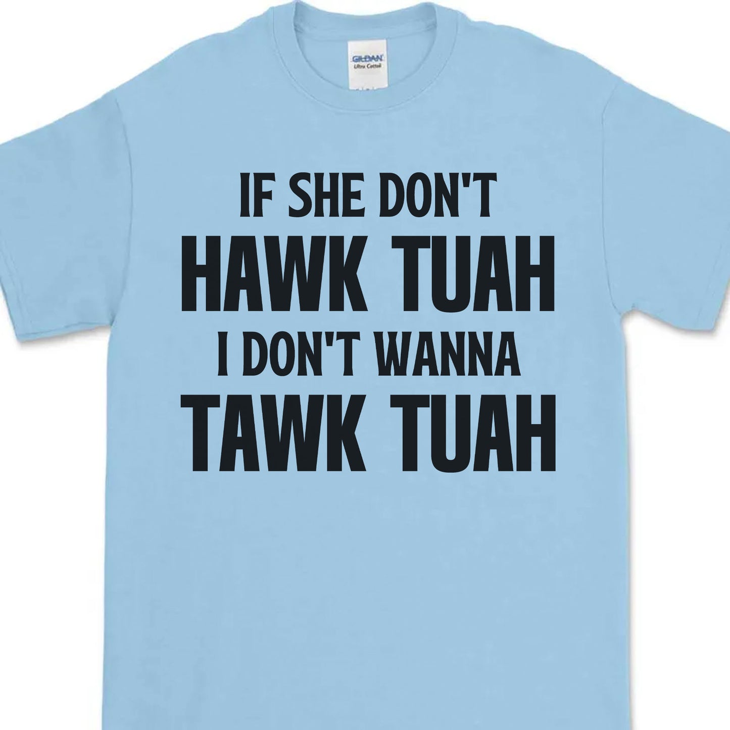 If She Dont Hawk Tuah | Hawk Tuah Spit On That Thang Shirt | Political Election Bright Tee C1078 - GOP