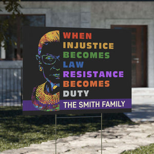 Custom Resist Yard Sign – When Injustice Becomes Law, 8647 Anti Trump, Personalized RBG Political Protest For Women’s Rights 682174