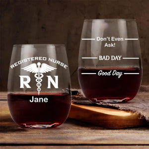 Personalized Registered Nurse Wine Glass | Custom Name Wine Glass| Funny “Good Day / Bad Day” Levels | Gift For Mom | Gift For Wife 682689