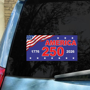 America 250 Years Decal | Happy 250th Birthday USA Car Decal | America 250th Anniversary Decal 682594