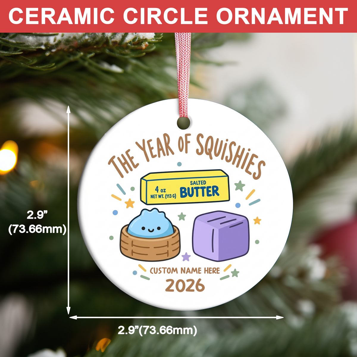Personalized The Year Of Squishies Ceramic Ornament, Custom Name Funny Kids Ornament, Christmas Keepsake Gift 686292