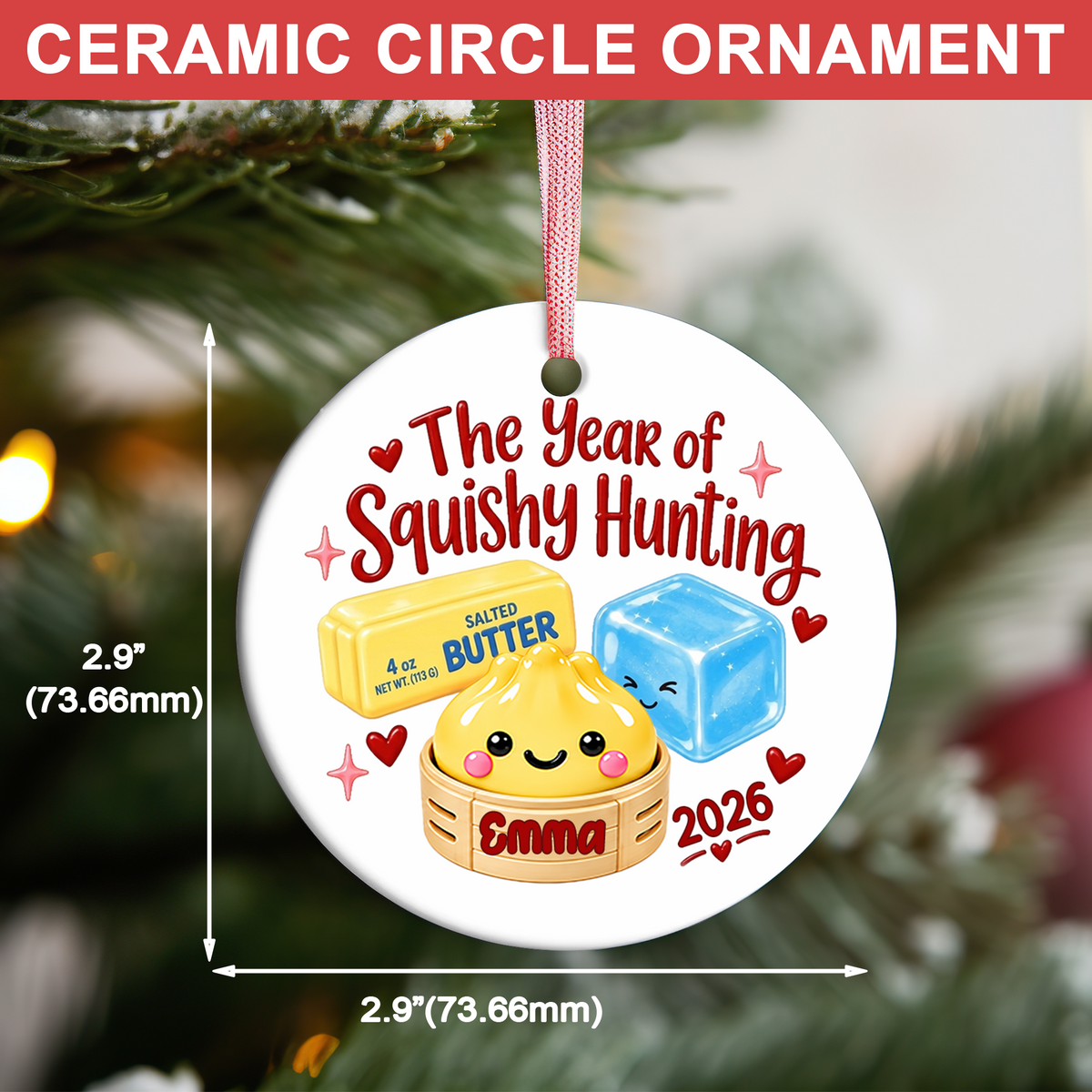 Personalized The Year Of Squishy Hunting Ceramic Ornament, Custom Name Funny Kids Ornament, Christmas Keepsake Gift 686344