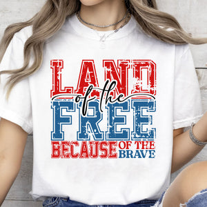 Land Of The Free Because Of The Brave Shirt | Politics Shirt | Independence Day Shirt 682294