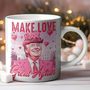 Make Love Great Again Mug, Valentine's Day, Retro Valentines Mug, Trump Lovers Gift, Funny Trump Valentine's Mug 681948 - GOP