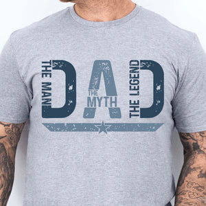 The Man The Myth The Legend Dad Shirt | The Best Dad Ever Shirt | Father's Day Gift | Gift for Dad, Husband 682291