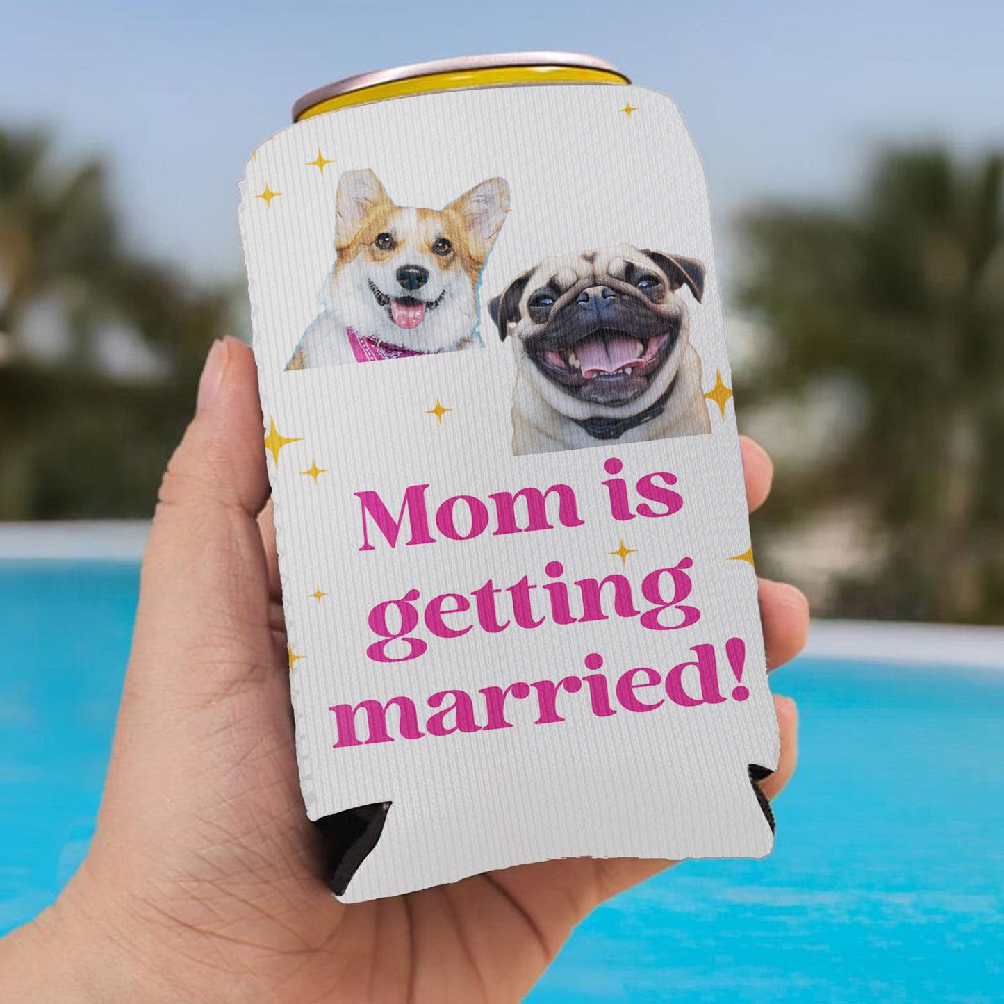 Personalized Mom Is Getting Married Can Cooler | Custom Dog Face Mother’s Day Gift | Can Cooler Gift For Mom 682415