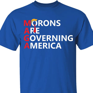 Morons Are Governing America Shirt – 8647 Anti Trump Political Protest Tee, Resist Statement Dark Shirt 682184