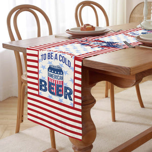 It's A Bad Day To Be A Cold Beer Table Runner | Patriotic US Flag | 4th Of July Table Runner For Kitchen 682368