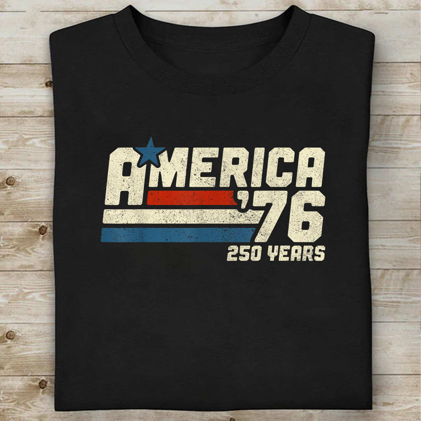 America 76 250 Years Retro Vintage Shirt, USA 250th Anniversary Shirt, Patriotic 4th Of July Gift 685199