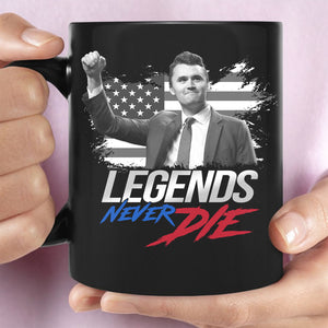 Charlie Kirk Legends Never Die, Charlie Kirk Memorial Black Mug, Pray For Charlie Kirk, Justice for Charlie Kirk 682897