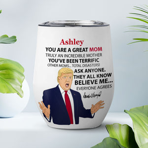 You Are Great Tumbler, Personalized Title and Name 12oz Wine Tumbler, Family Tumbler Gift, Gift For Mom, Gift For Wife 680629 - GOP