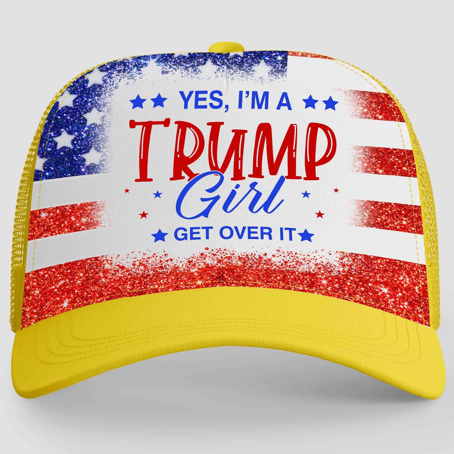 Yes I'm A Trump Girl Get Over It | Trump 2024 Cap | Trump Girl Cap | Trump Supporters Cap Hat C1010 - GOP