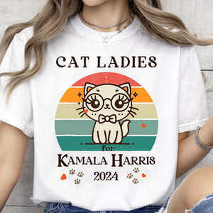 Cat Ladies Kamala Harris Shirt | Kamala Harris 2024 Shirt | Democrat Shirt Bright T1235 - KH2
