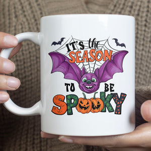 It's The Season To Be Spooky Mug, Fall Halloween Season Mug, Halloween Mug T1314