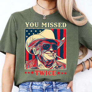 Trump You Missed Twice Shirt | Assassination Attempt Trump Tee | Cowboy Trump Tee | Trump Supporters Shirt Dark T1488 - GOP