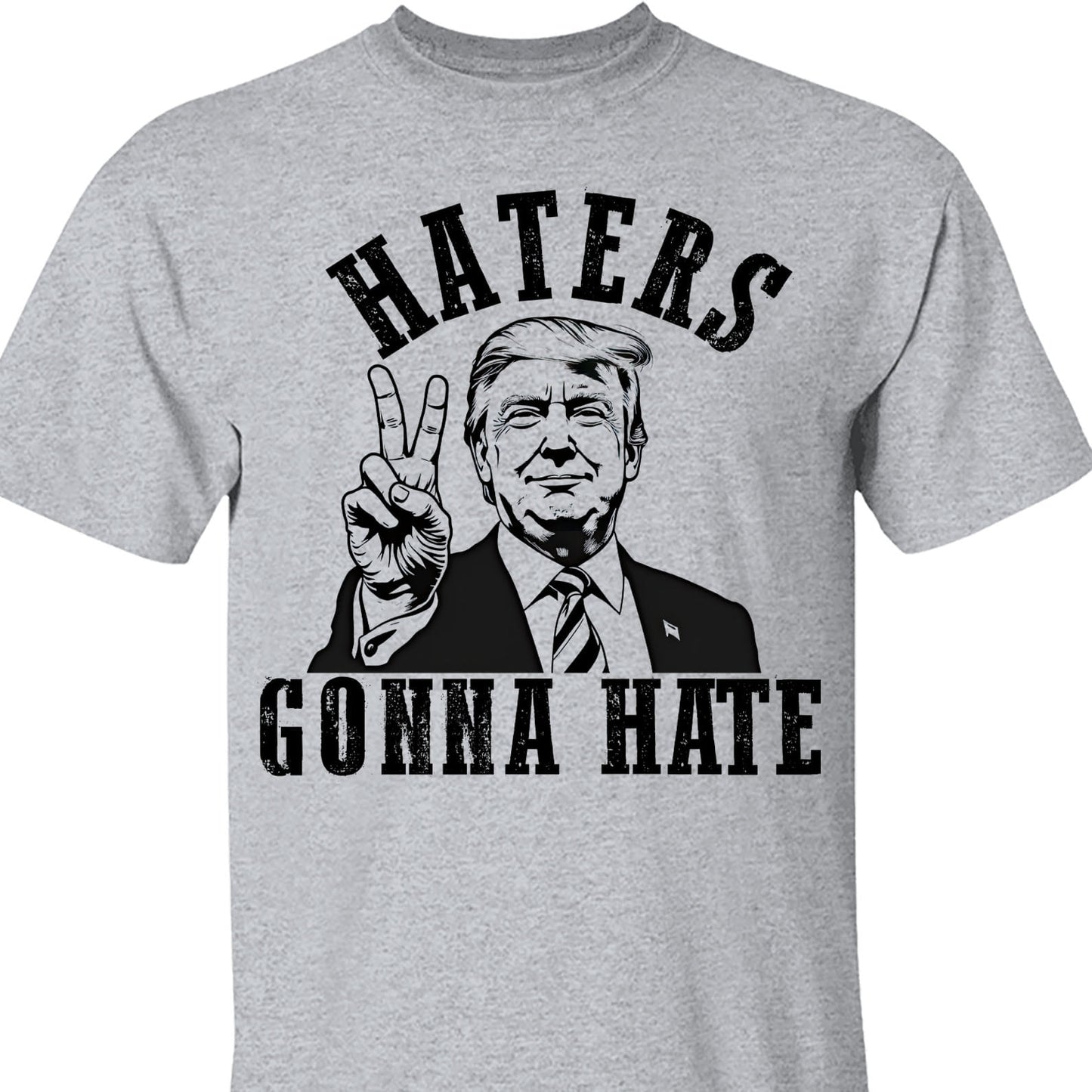 Haters Gonna Hate, MAGA Trump, Republican Party Pro Trump 2024, Trump Won 47th President Sweatshirt Bright T1744 - GOP