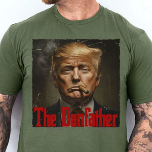 Trump The Donfather Shirt, Father Trump Shirt, Godfather Trump Tee, 47th President Trump Shirt, Republicans Shirt, God Lover Trump Shirt 681881 - GOP