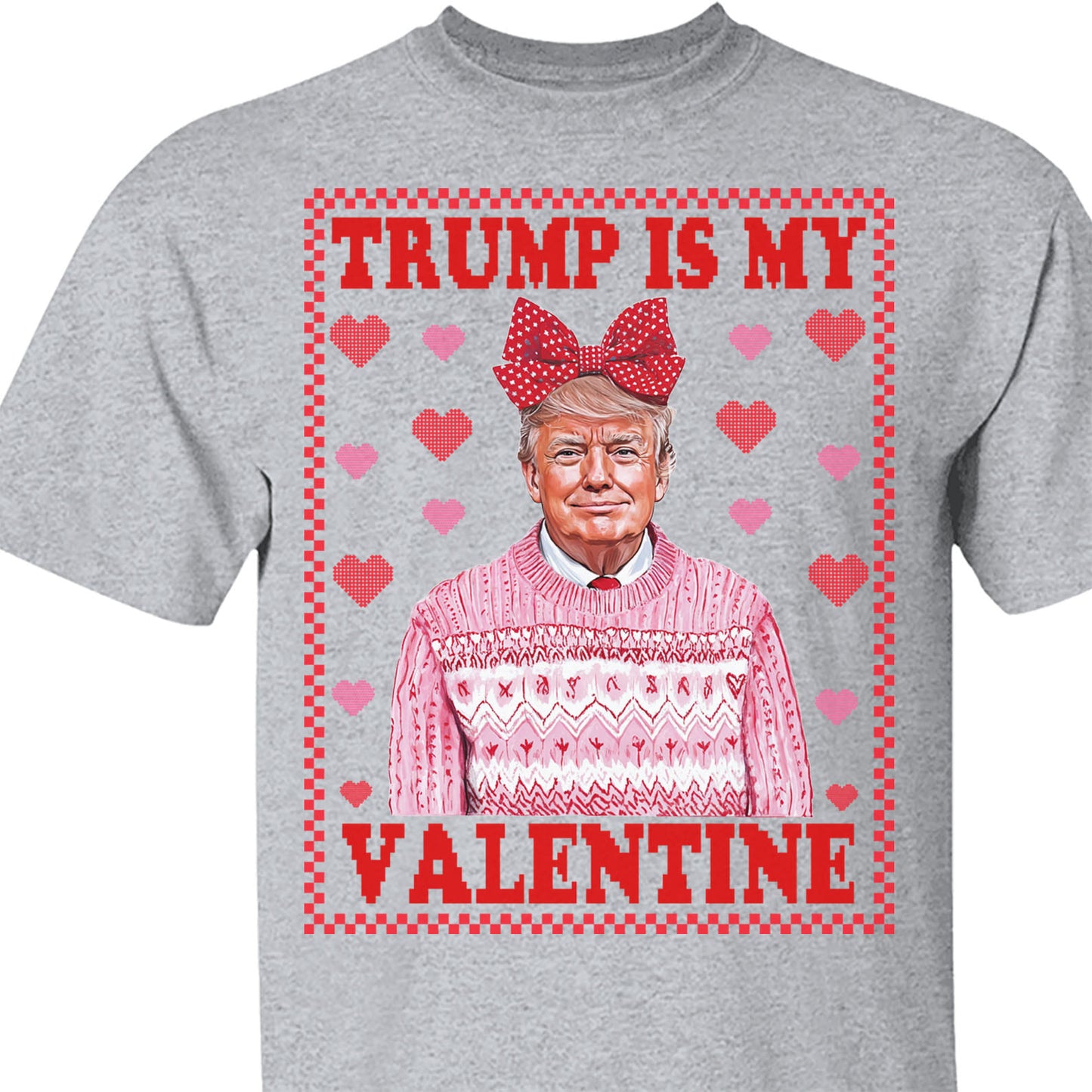 Trump is My Valentine, Funny Valentines Shirt, Trump Valentine's Day Sweatshirt Bright 681929 - GOP