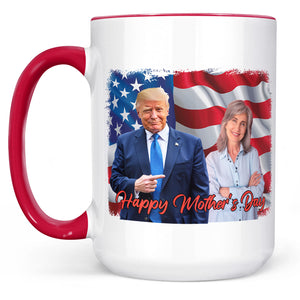 Happy Mother's Day Mug, Personalize Custom Photo with Trump Mug, Photo with Trump, Donald Trump President, Family Gift White Mug Accent Mug 682000 - GOP