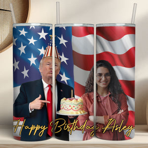 Happy Birthday | Personalize Photo Tumbler | Photo with Trump Skinny Tumbler 682000 - GOP
