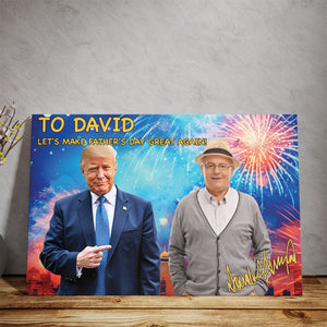 My Dad With Donald Trump Custom Photo Canvas, Personalize Custom Photo with Trump, Donald Trump President, Gift For Dad, Gift For Husband 682049 - GOP