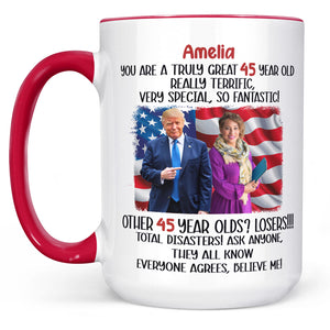 You're The Truly Great, Funny Custom Photo with Trump Mug, Personalized Custom White Mug Accent Mug, Gift For Mom, Gift For Wife 682054 - GOP