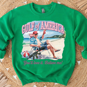 Trump Gulf of America, You'll Love It Believe Me Shirt, Humorous Trump Sweatshirt, Trump President Funny Bright Shirt 682064 - GOP