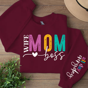 Wife Mom Boss Shirt, All Day Everyday Sleeve Print Sweatshirt, Mother's Day Gifts, Gift For Mom, Gift For Wife 682074