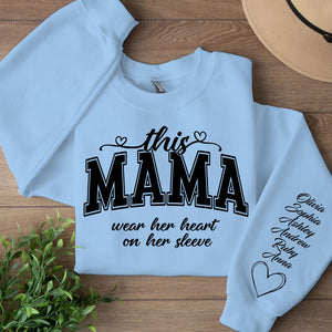 This Mama Wears Her Heart On Her Sleeve Custom Name Shirt, Personalized Custom Name Sleeve Print Bright Sweatshirt, Mother's Day Gifts, Gift For Mom, Gift For Wife 682076