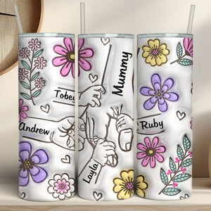Mummy You Hold Our Hands, Also Our Hearts Tumbler | Personalize Custom Name Inflated Effect 3D Printed Skinny Tumbler | Mother's Day Gift, Gift For Mom, Gift For Wife 682084