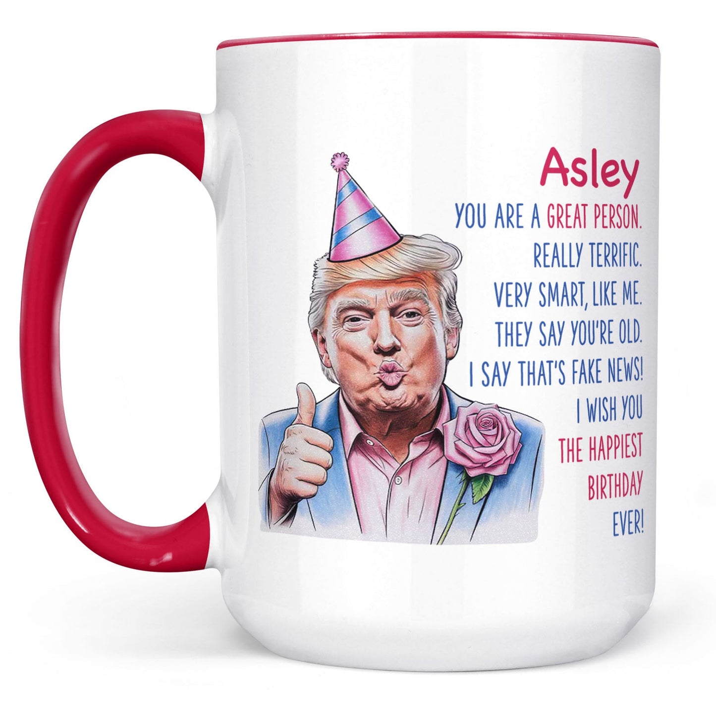 The Happiest Birthday Ever, Custom Name Funny Trump Mug, Personalized Custom White Mug Accent Mug, Gift For Family 682088 - GOP