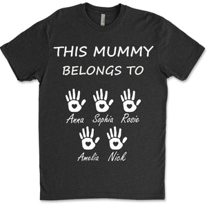 This Mummy Belongs, Custom Name Shirt, Personalized Custom Name Sweatshirt Dark, Gift for Mom, Gift for Wife 682100