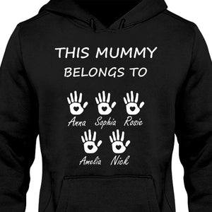 This Mummy Belongs, Custom Name Shirt, Personalized Custom Name Sweatshirt Dark, Gift for Mom, Gift for Wife 682100