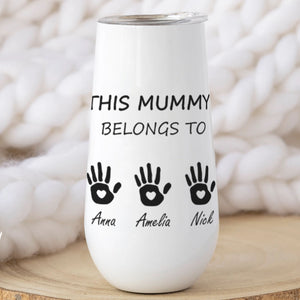 This Mummy Belong To Custom Name Curved 6oz Tumbler, Personalized Champagne Tumbler, Gift For Mom, Gift For Wife 682100