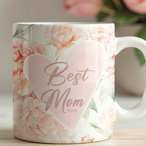 Best Mom Ever Mug, Floral Heart White Mug, Mother's Day Gift, Gift for Mom, Gift for Wife 682133