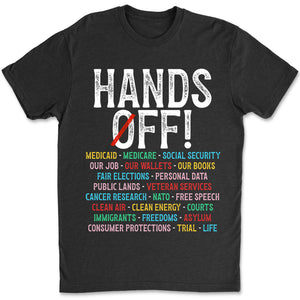Hands Off Protest Shirt, Political Activism Tee, Politic Environmental Rights, 8647 Anti Trump Dark Shirt 682167