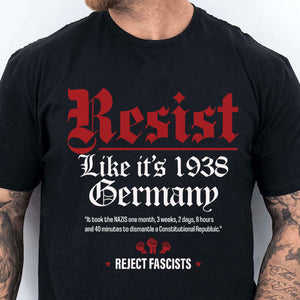 Resist Like It's 1938 Shirt, 8647 Anti-Fascist Trump Protest Tee, Political Dark Shirt 682170